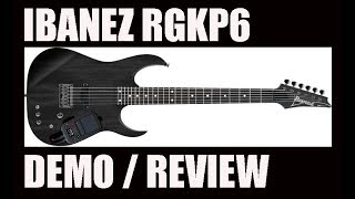 Video thumbnail for GUITAR TONE - Ibanez RGKP6 - Demo & Review - Where is this guitar now? by jAMMAN798