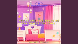 You&#39;ve Got a Friend In Me (From Disney&#39;s &quot;Toy Story&quot;)