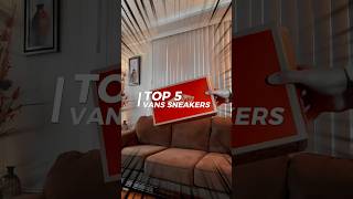 Download lagu TOP 5 VANS SNEAKERS mp3 Download lagu TOP 5 VANS SNEAKERS mp3