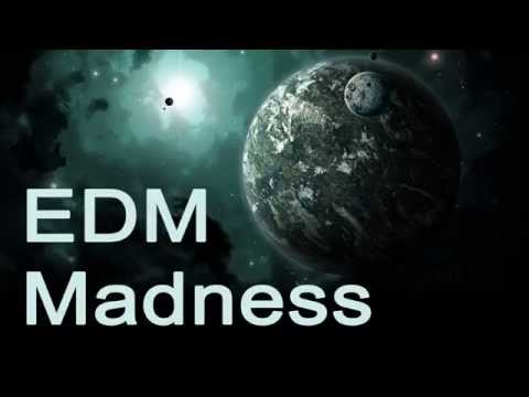 EDM Madness Mix Ep.2 (mixed by 9T)