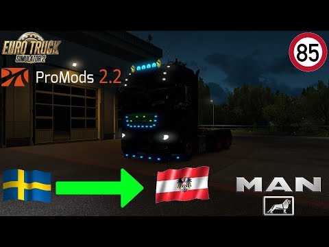 Euro Truck Simulator 2 Speedvideo - ProMods 2.20 | von Schweden nach Österreich