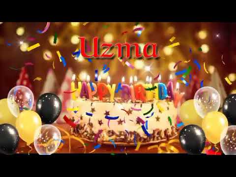 Happy Birthday Uzma | Happy Birthday Song | Birthday Wishes For Uzma | Birthday Status for uzma