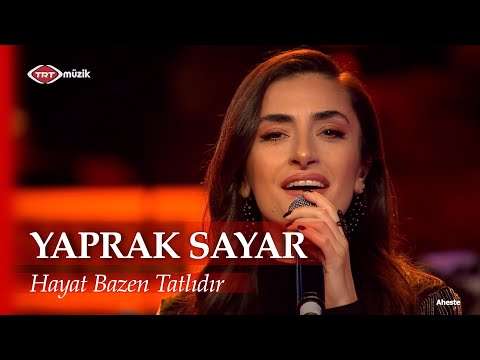 Yaprak Sayar - Hayat Bazen Tatlıdır