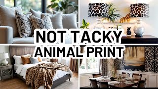 10 NOT TACKY WAYS TO USE ANIMAL PRINT IN YOUR HOME - Animal Print Decor Ideas