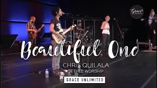 Beautiful One - Chris Quilala - Bethel Music