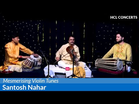 Mesmerising Violin Tunes By Santosh Nahar - HCL Concerts