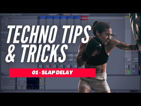 Use Slap Delay to add more depth to your mix - Techno Tips & Tricks 01