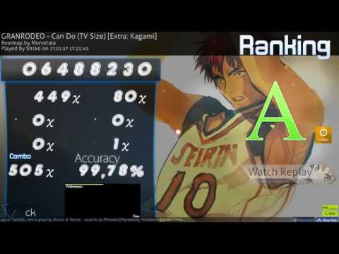 Osu! GRANRODEO - Can Do [Extra: Kagami]  GOOD 400pp choke