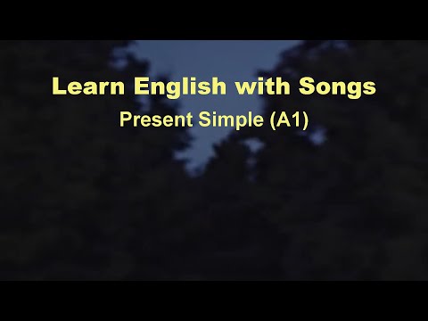Learn English With Songs: Present Simple (A1)