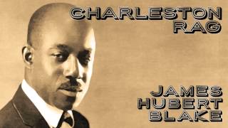 "Charleston Rag" by James Hubert Blake (Ragtime Piano Tribute) Roaring Ragtime