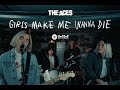 The Aces Girls Make Me Wanna Die Official Music Video