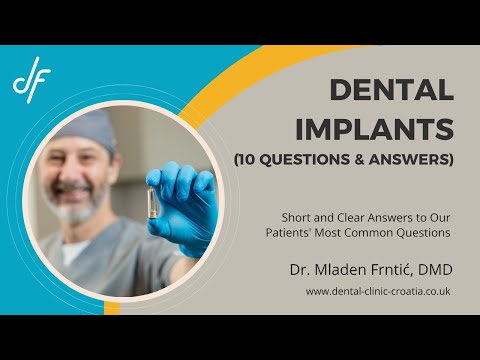 Top 10 Questions About Dental Implants | Dental Clinic Croatia Dr. Mladen Frntić