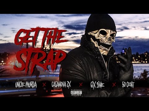Uncle Murda | 50 Cent | 6ix9ine | Casanova - Get The Strap (Official Music Video)