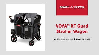 Voya™ XT Quad Stroller Wagon Assembly Video | Radio Flyer