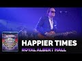 Joe Bonamassa - Happier Times - Tour de Force ...