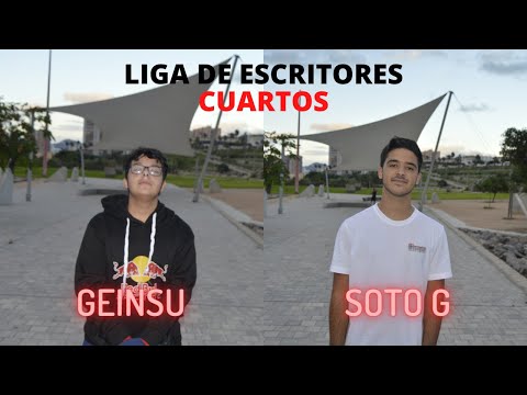 SOTO G vs GEINSU | LIGA DE ESCRITORES 4 (CUARTOS DE FINAL)