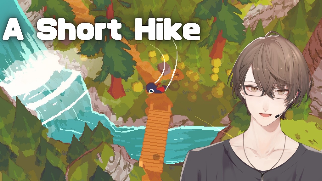 【A Short Hike】本日も神ゲーハンターをさせて頂きたく【にじさんじ/加賀美ハヤト】