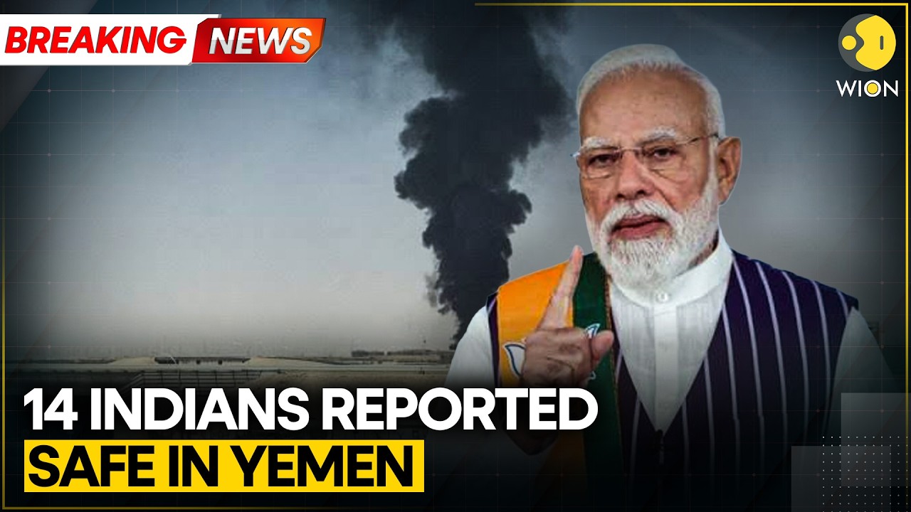 Indian Embassy Says 14 Indians Reported Safe In Yemen | WION Breaking News