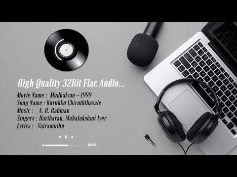 Kurukku Chiruththavale  -- High Quality Remastered 5.1 | 32Bit Flac Audio | AR Rahman | Mudhalvan