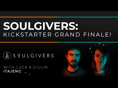 Soulgivers: Kickstarter Grand Finale!