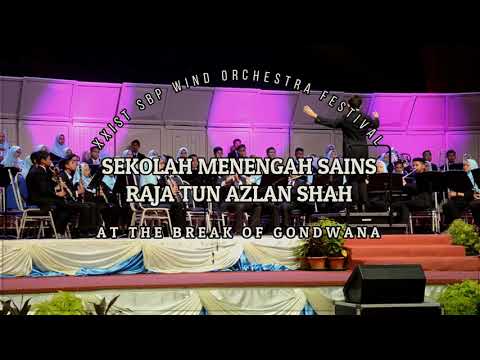 At The Break Of Gondwana by Sekolah Menengah Sains Raja Tun Azlan Shah