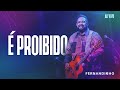 FERNANDINHO FEAT KENNTO É PROIBIDO ÁLBUM SANTO AO VIVO