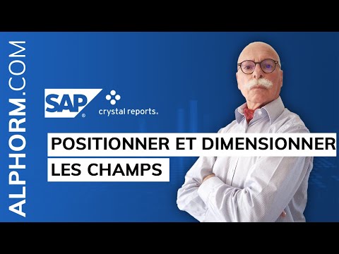 Positionner et dimensionner les champs sous SAP Crystal Reports