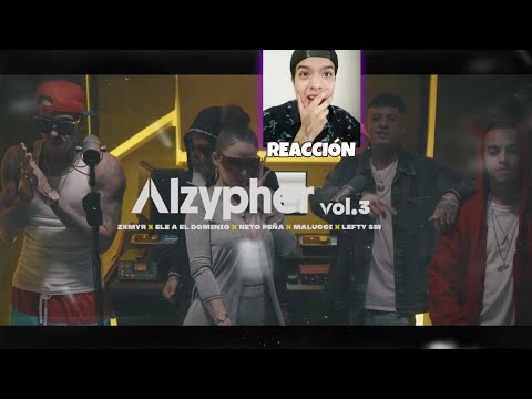 REACCIÓN - Alzypher Vol. 3 // Zxmyr x Neto Peña x Ele A El Dominio x Malucci x Lefty SM 🇲🇽🇵🇷🇵🇪
