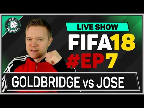 EP 7 FIFA 18 Man Utd Career Mode Mourinho vs Goldbridge