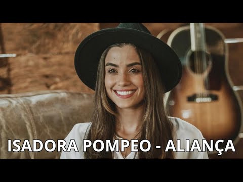 Aliança - Isadora Pompeo