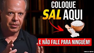COLOQUE SAL NESSE PONTO DA SUA CASA E PREPARE-SE PARA GANHAR MUITO DINHEIRO - Dr. Joe Dispenza