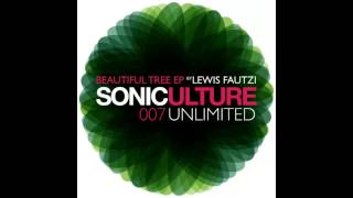 Lewis Fautzi - Beautiful Tree (Original Mix) [Soniculture]