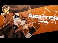 FIGHTER meme || ft: Nakahara Chuuya || Bungou Stray Dogs x GL2