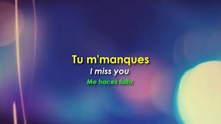 Tu M&#39;manques - La Chicane English and Spanish subtitles