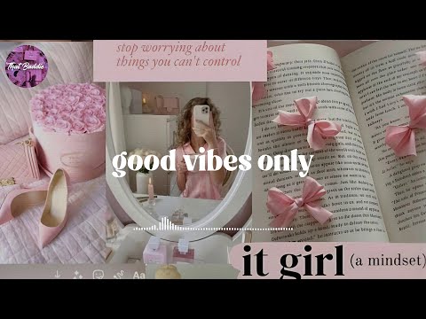 It girl playlist ~ good vibes only || a baddie vibess playlist