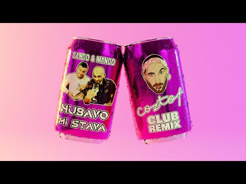 SANDO & MANDO - HUBAVO MI STAVA (COZTOF Club Remix)