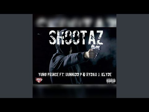 Shootaz (feat. Hunnidd P & Rydah J. Klyde)