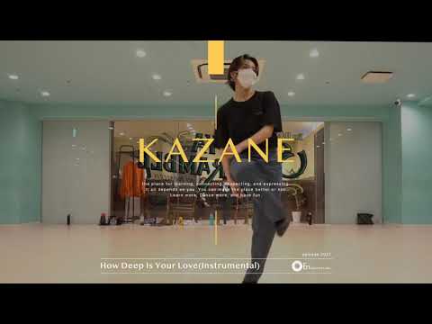 KAZANE '' How Deep Is Your Love / Ralf GUM & Simmy ''@En Dance Studio SHIBUYA SCRAMBLE