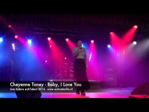Cheyenne Toney - Baby, I Love You (Live tijdens echTalent 2014)
