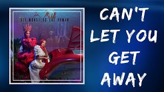 K. Michelle - Can&#39;t Let You Get Away (Lyrics)