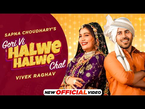 Gori Vi Halwe Halwe Chal (Official Video) | Vishvajeet Choudhary | Sapna | Latest Haryanvi Song 2024