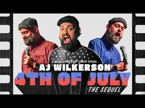 AJ Wilkerson | 4th of July: The Sequel (Full Comedy Special)