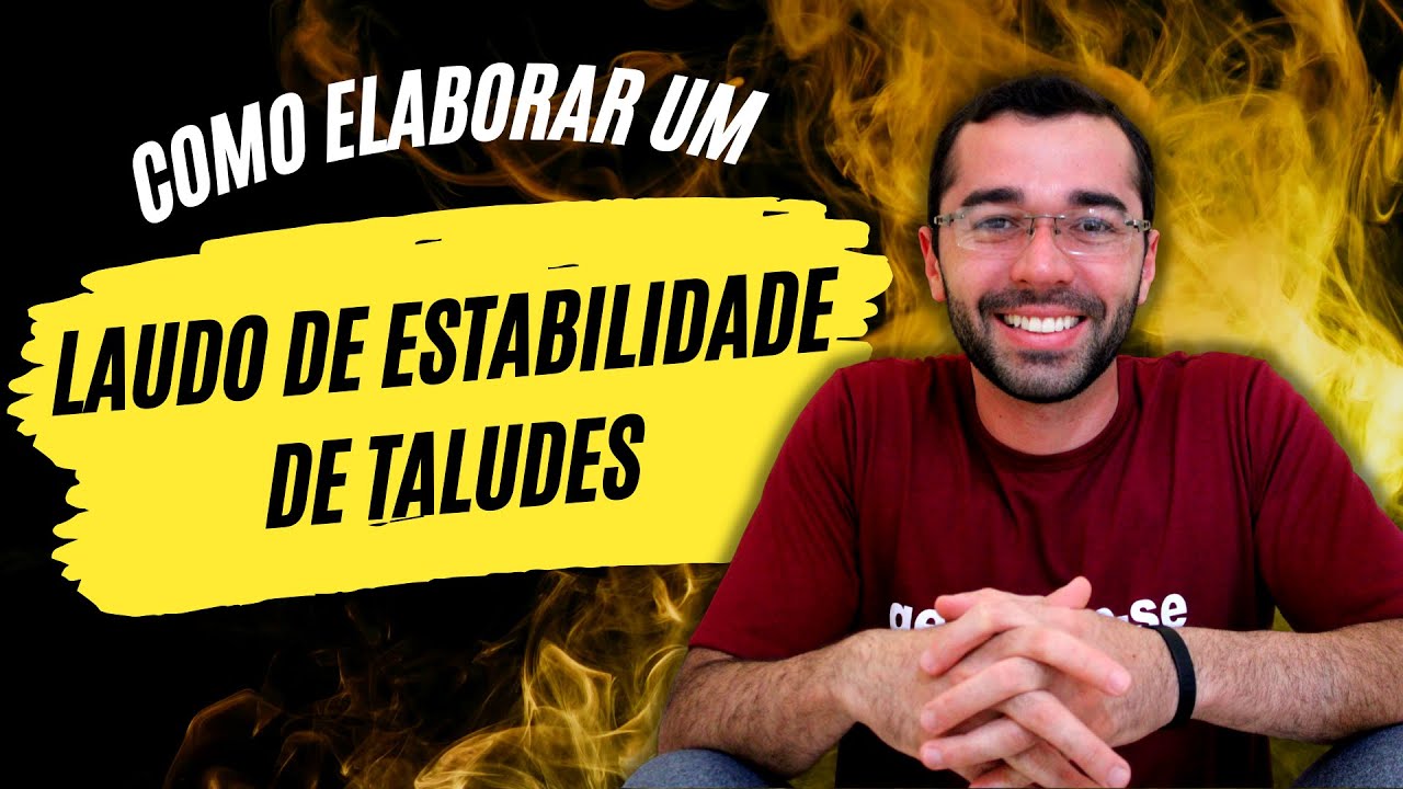 Aulão ELABORAÇÃO DE LAUDOS DE ESTABILIDADE DE TALUDES -  [GEOTECNIA]