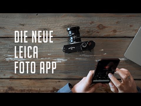 Die neue Leica Fotos App