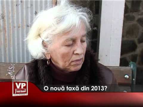O nouă taxă din 2013?