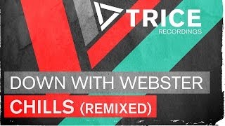 Down With Webster - Chills (Manse Remix)