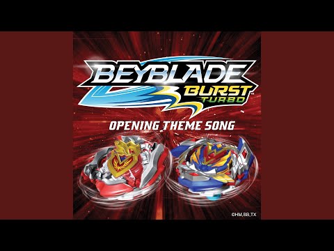 Beyblade Burst Turbo (Opening Theme Song)