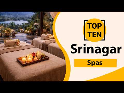 Top 10 Best Spas in Srinagar | Srinagar Best Spas | Srinagar Spas | India