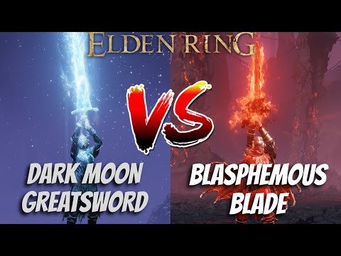 Best Weapon In Elden Ring? Blasphemous Blade VS Dark Moon Greatsword