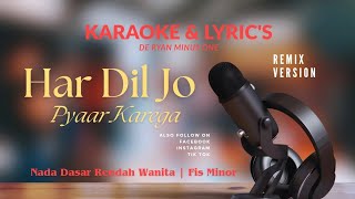 Download lagu Har Dil Jo Pyaar Karega | Karaoke | Dj Breakbeat | Nada Rendah Wanita | Fis Minor mp3